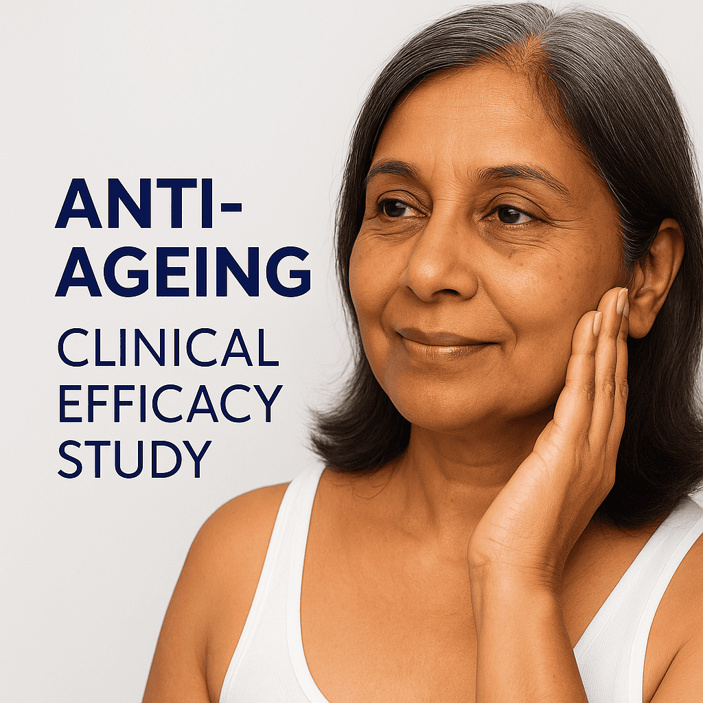ANTI-AGEING CLINICAL EFFICACY STUDY
