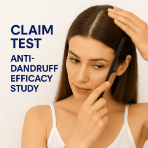 CLAIM TEST FOR ANTI DANDRUFF EFFICACY STUDY