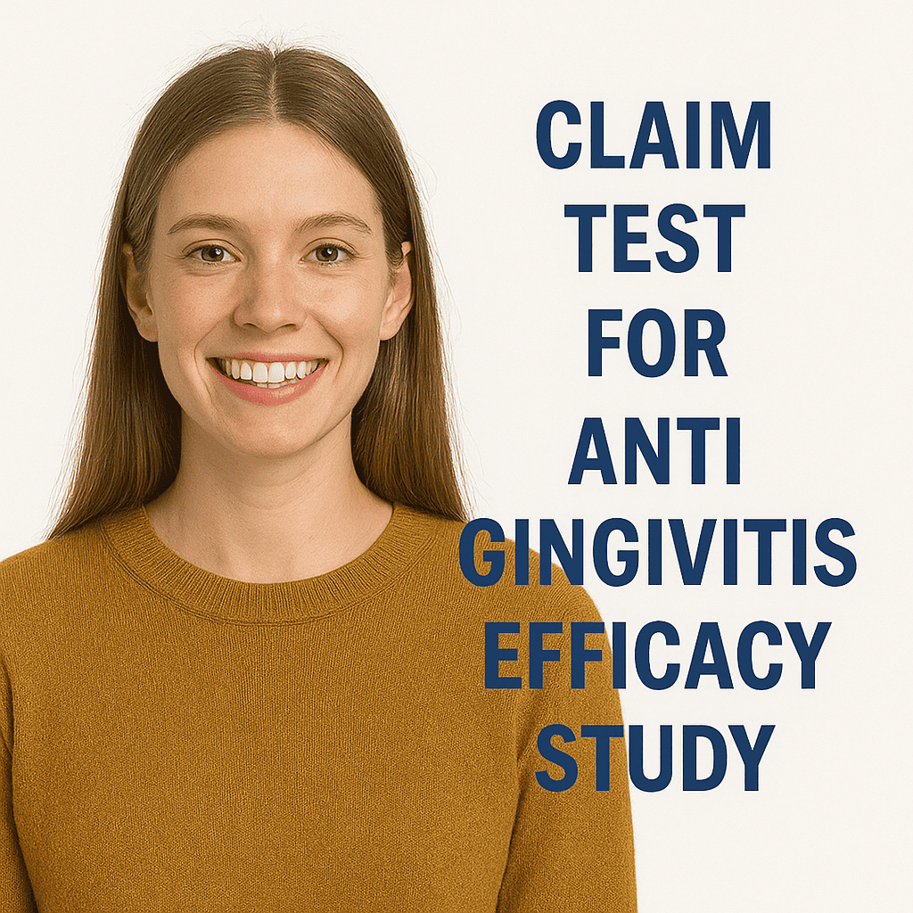 CLAIM TEST FOR ANTI GINGIVITIS EFFICACY STUDY